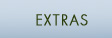 Extras